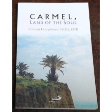 Carmel,  Land of the Soul